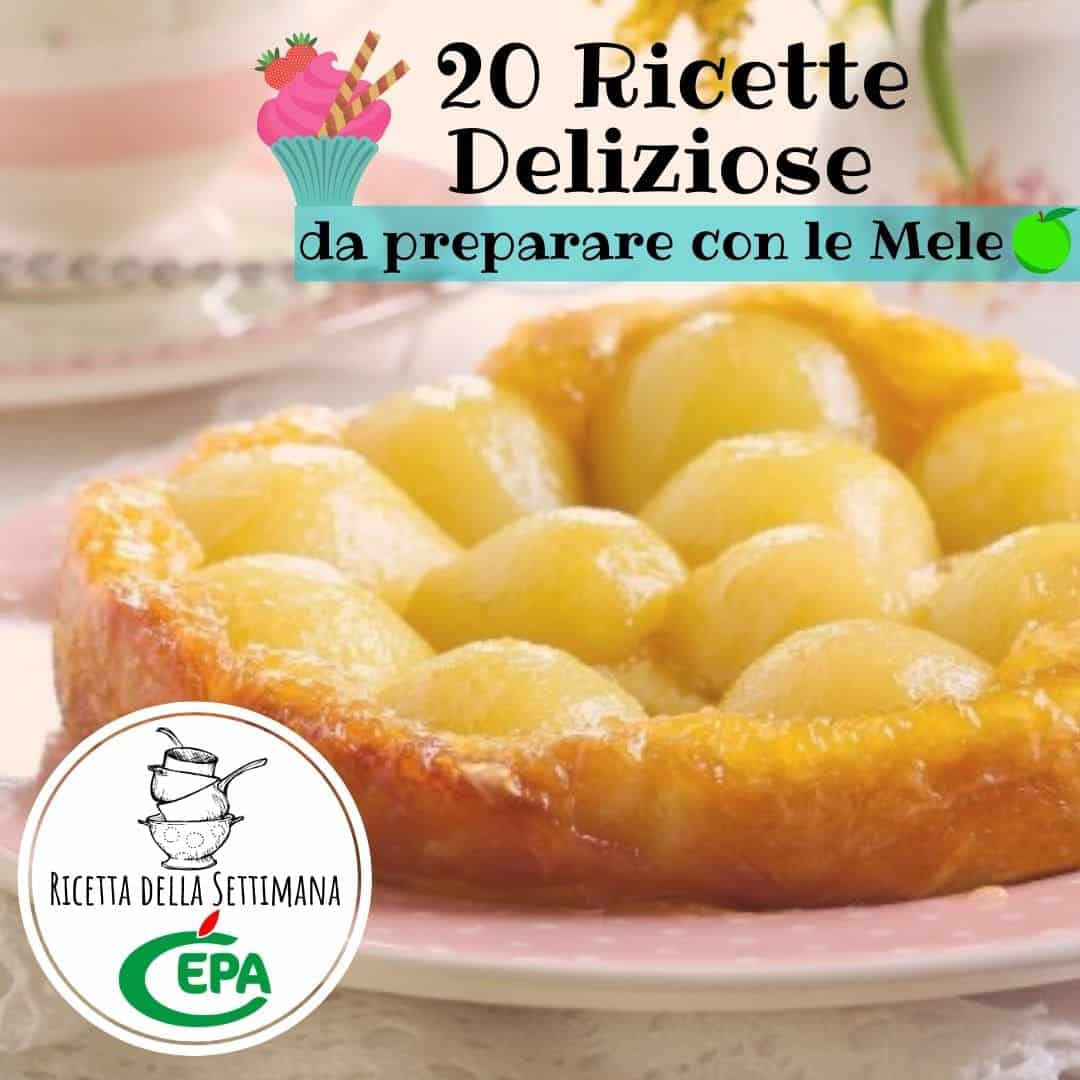 20 Ricette Deliziose da preparare con le Mele