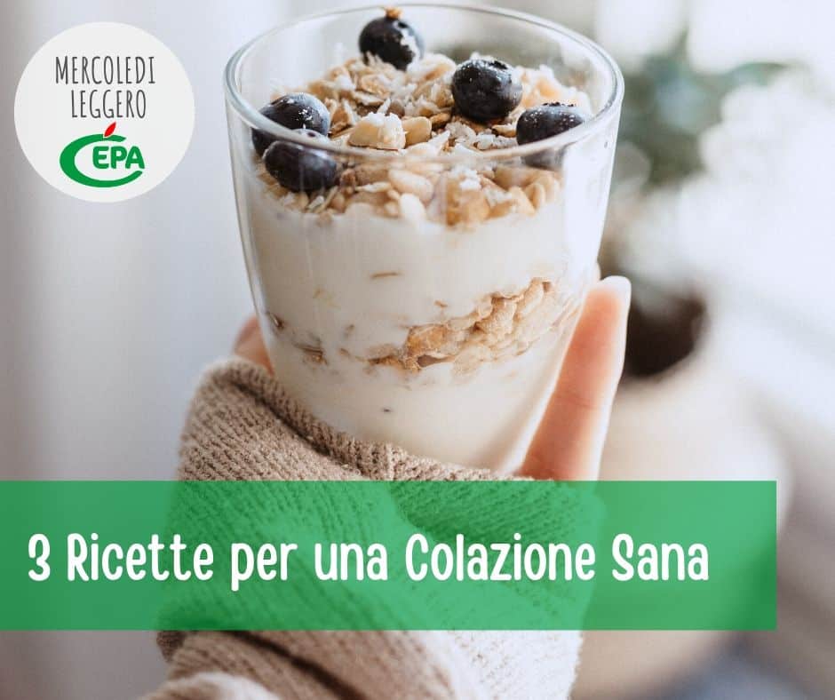 3 Ricette per una Colazione Sana